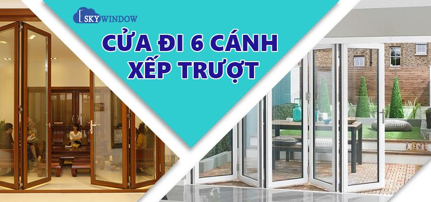 Cửa đi 6 cánh xếp trượt